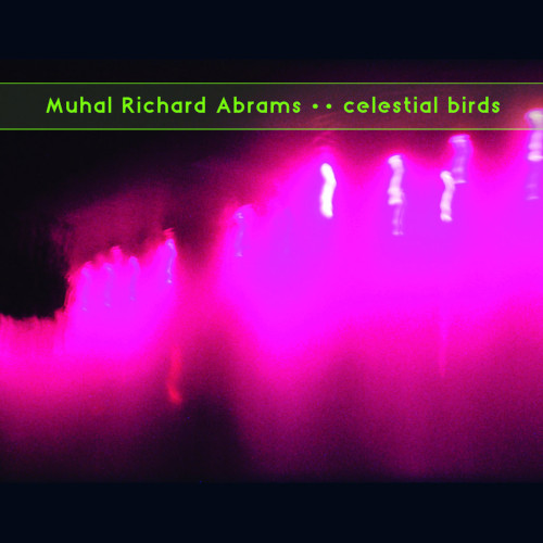 MUHAL RICHARD ABRAMS / ムハール・リチャード・エイブラムス / Celestial Birds(LP)
