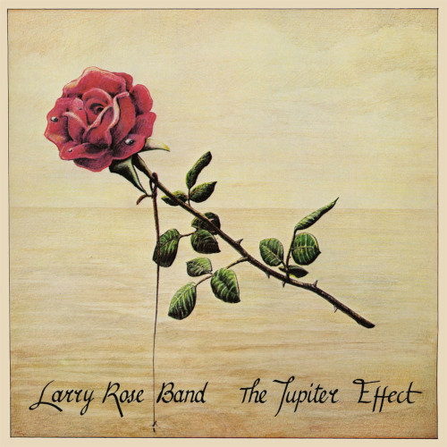 LARRY ROSE BAND / ラリー・ローズ・バンド / Jupiter Effect / ジュピター・エフェクト
