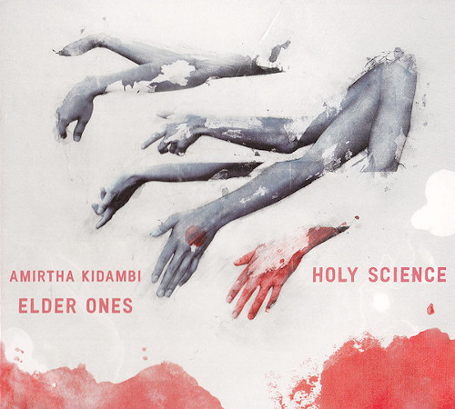 AMIRTHA KIDAMBI ELDER ONES / Holy Science (LP)