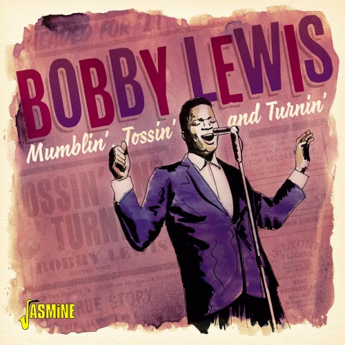 BOBBY LEWIS / ボビー・ルイス / MUMBLIN TOSSIN & TURNIN(CD-R)