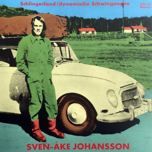 SVEN-AKE JOHANSSON / スヴェン=アケ・ヨハンソン / Schlingerland / Dynamische Schwingungen(LP)