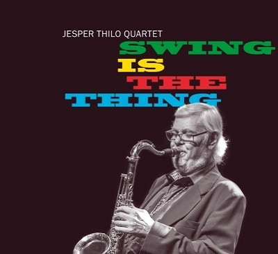 JESPER THILO / イェスパー・シロ / Swing Is The Thing
