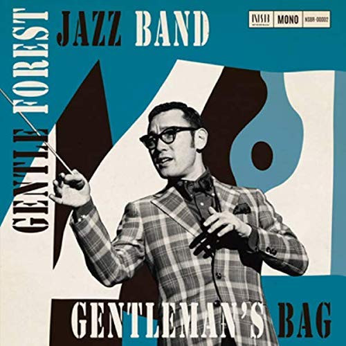 Gentle Forest Jazz Band / GENTLEMAN'S BAG