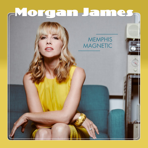 MORGAN JAMES / モーガン・ジェームス / Memphis Magnetic / メンフィス・マグネティック
