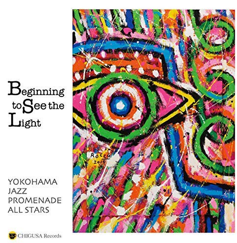 YOKOHAMA JAZZ PROMENADE ALL STARS / Beginning to See the Light