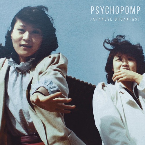 JAPANESE BREAKFAST / ジャパニーズ・ブレックファスト / PSYCHOPOMP / Psychopomp