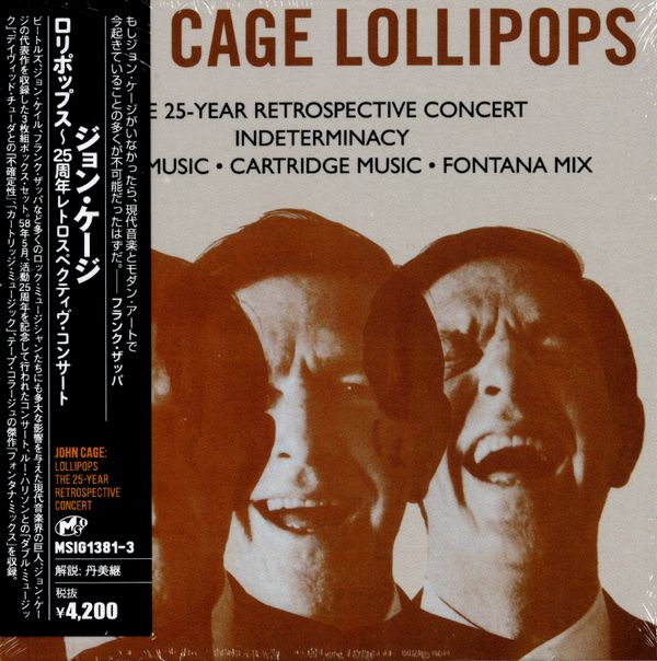 JOHN CAGE / ジョン・ケージ / LOLLIPOPS THE 25-YEAR RETROSPECTIVE CONCERT / ロリポップス~25周年レトロスペクティヴ・コンサート