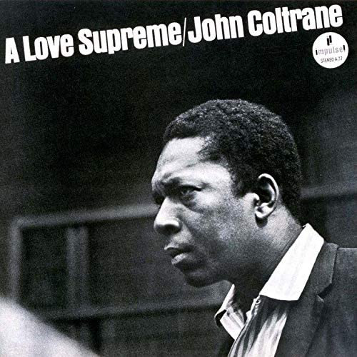 JOHN COLTRANE / ジョン・コルトレーン / Love Supreme  / 至上の愛