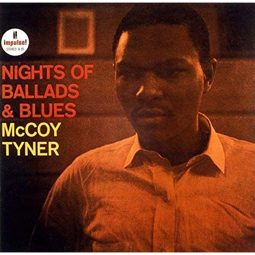 MCCOY TYNER / マッコイ・タイナー / Nights Of Ballads And Blues / バラードとブルースの夜