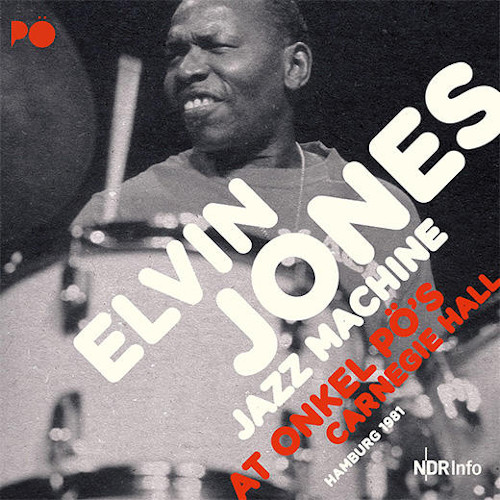 ELVIN JONES / エルヴィン・ジョーンズ / オンケル・ポー・カーネギー・ホール-ハンブルグ 1981 (2CD)