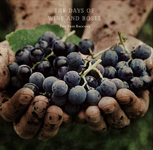 TRIO BACCHUS / THE TRIO BACCHUS / Days Of Wine And Roses