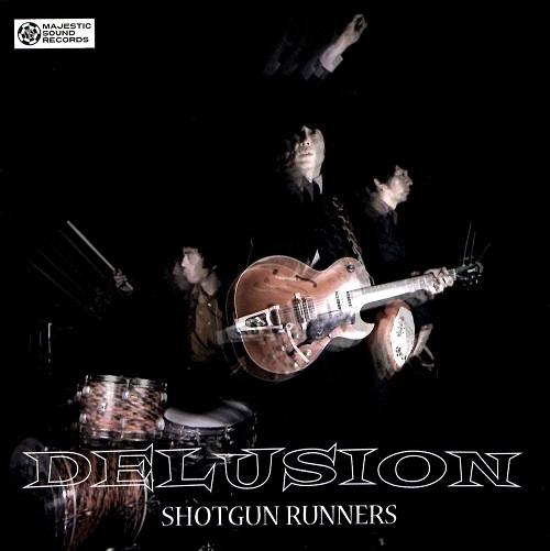SHOTGUN RUNNERS / DELUSION