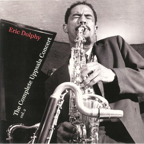 ERIC DOLPHY / エリック・ドルフィー / Complete Uppsala Concert Vol.2(LP)