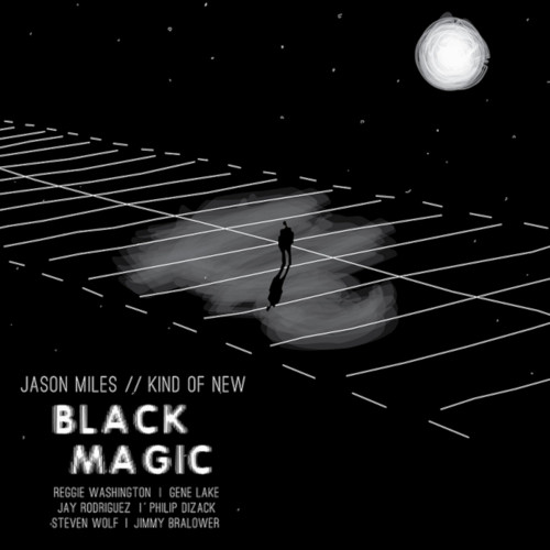 JASON MILES / ジェイソン・マイルス / BLACK MAGIC / ブラック・マジック