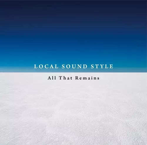 LOCAL SOUND STYLE / All That Remains