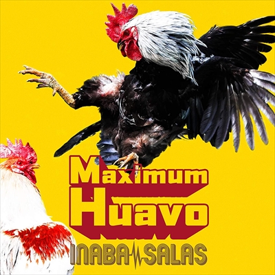 INABA / SALAS / イナバ / サラス / Maximum Huavo