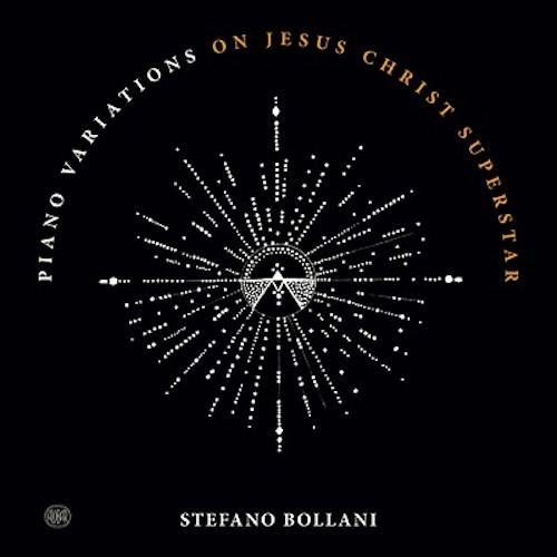 STEFANO BOLLANI / ステファノ・ボラーニ / Piano Variations On Jesus Christ Superstar