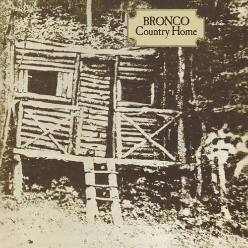 BRONCO / ブロンコ / COUNTRY HOME / カントリー・ホーム