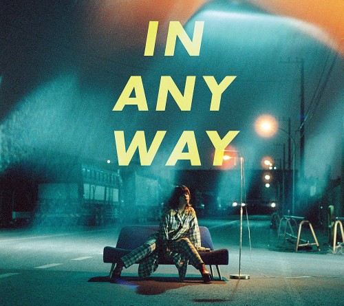 MIZUKI OHIRA / 大比良瑞希 / IN ANY WAY