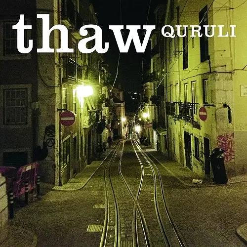 QURULI / くるり / thaw