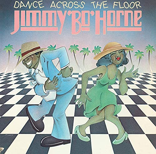 JIMMY BO HORNE / ジミー・ボー・ホーン / ダンス・アクロス・ザ・フロア