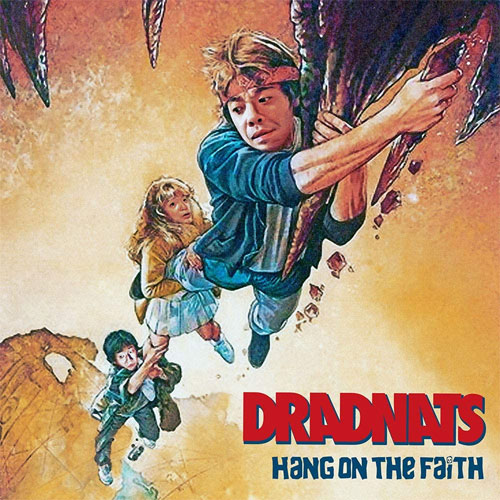 DRADNATS / Hang On The Faith