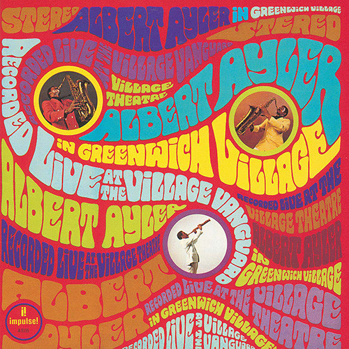 ALBERT AYLER / アルバート・アイラー / Albert Ayler In Greenwich Village / グリニッチ・ヴィレッジのアルバート・アイラー
