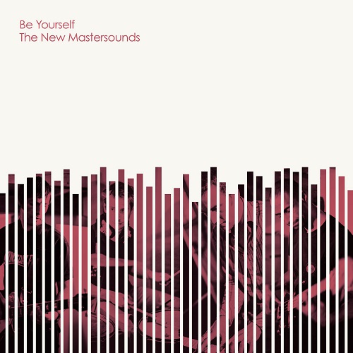 NEW MASTERSOUNDS / ザ・ニュー・マスターサウンズ / BE YOURSELF(LP)