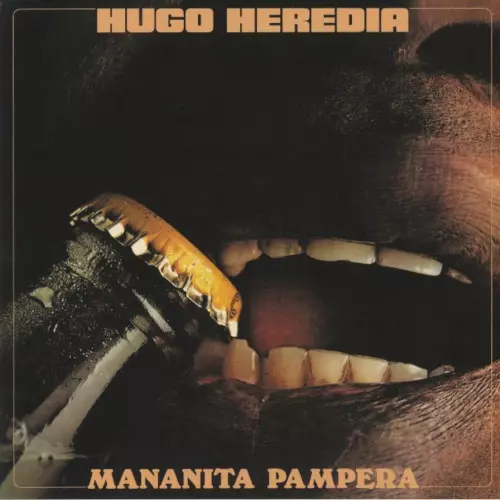 HUGO HEREDIA / ヒューゴ・ヘレディア / Mananita Pampera / マナニタ・パンペラ 