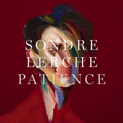 SONDRE LERCHE / ソンドレ・ラルケ / PATIENCE / ペイシェンス 