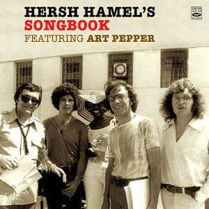 HERSH HAMEL / ハーシュ・ハメル / HERSH HAMEL'S SONG BOOK / ハーシュ・ハメルズ・ソング・ブック・フィーチャリング・アート・ペッパー