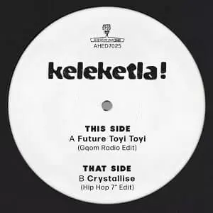 KELEKETLA! / ケレケトラ! / FUTURE TOYI TOYI / CRYSTALLISE 