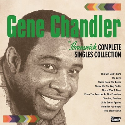 GENE CHANDLER / ジーン・チャンドラー / ブランズウィック・コンプリート・シングル・コレクション