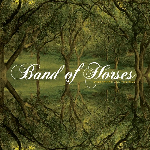 BAND OF HORSES / バンド・オブ・ホーセズ / エヴリシング・ザ・オール・タイム