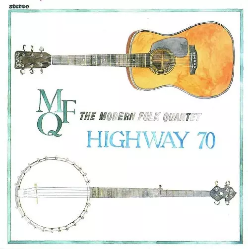 MODERN FOLK QUARTET / モダン・フォーク・カルテット / ハイウェイ70