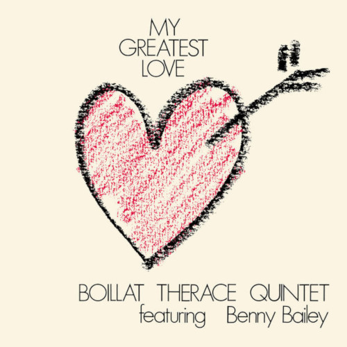 BOILLAT THERACE QUINTET / My Greatest Love(LP)