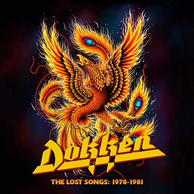 DOKKEN / ドッケン / THE LOST SONGS: 1978-1981 / ザ・ロスト・ソングス:1978-1981