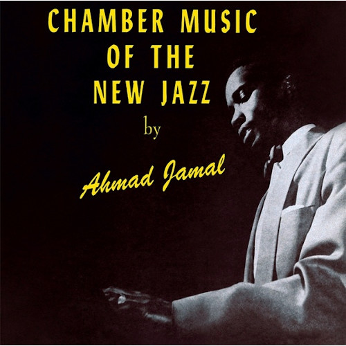AHMAD JAMAL / アーマッド・ジャマル / Chamber Music Of The New Jazz(LP)