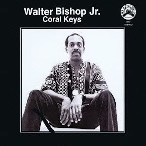 WALTER BISHOP JR / ウォルター・ビショップ・ジュニア / Coral Keys(LP)