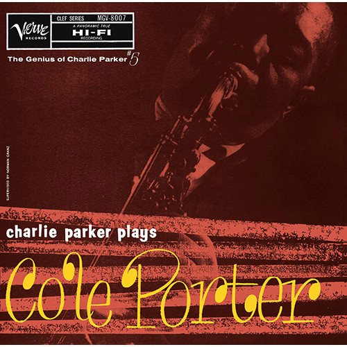 CHARLIE PARKER / チャーリー・パーカー / Charlie Parker Plays Cole Porter / チャーリー・パーカー・プレイズ・コール・ポーター