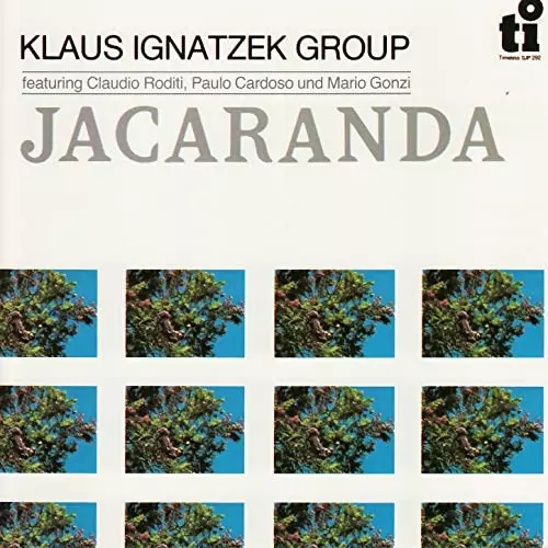 KLAUS IGNATZEK / クラウス・イグナチェク / ジャカランダ