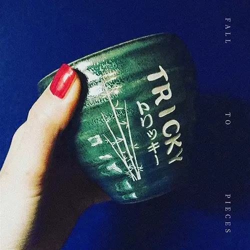 TRICKY / トリッキー / FALL TO PIECES / フォール・トゥ・ピーシーズ 