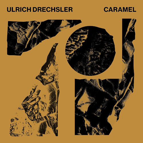 ULRICH DRECHSLER / ウルリッヒ・ドレクスラー / カラメル