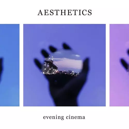 evening cinema / AESTHETICS