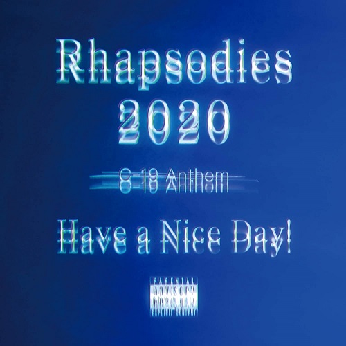 Have a Nice Day! / Rhapsodies 2020