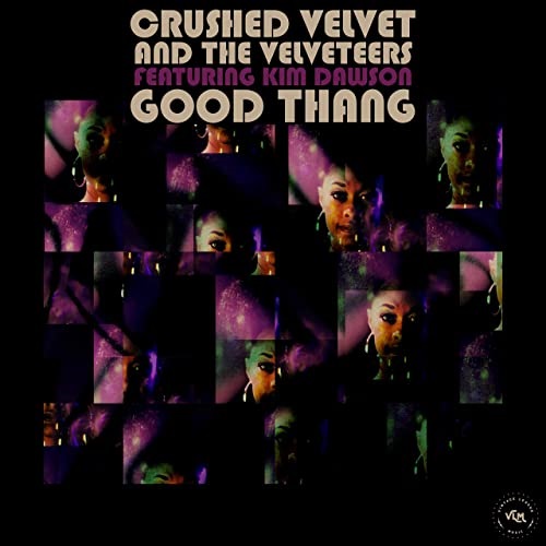 CRUSHED VELVET & THE VELVETEERS / GOOD THANG (7")