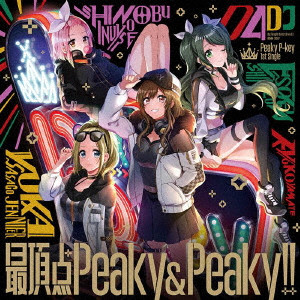 Peaky P-key / SAICHOTEN PEAKY&PEAKY!! / 最頂点Peaky&Peaky!!