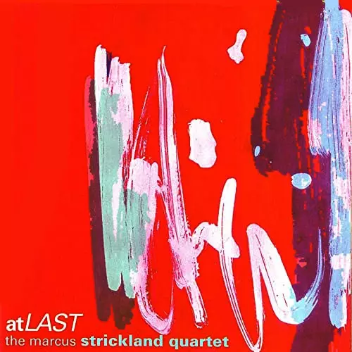 MARCUS STRICKLAND / マーカス・ストリックランド / アット・ラスト
