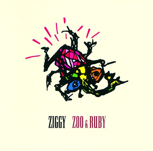 ZIGGY / ジギー / ZOO & RUBY