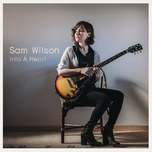 SAM WILSON / サム・ウィルソン / イントゥ・ア・ハート~ギターと私